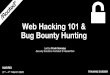 Web Hacking 101 & Bug Bounty Hunting - rootedcon.com€¦ · Meet your trainers Prash manages some of the largest bug bounty programs on the internet, including: Verizon Media, Airbnb,