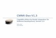 CMMI-Dev V1 - Colonese · 2012-08-07 · Ercole Colonese CMMI-Dev V.1.3 – Roma, 2012 18 Formazione del Management (Awareness) Si tratta di una mezza giornata (se necessario, 2 mezze