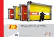 HIGH SPEED DOORS GENERAL CATALOGUE · 2019-01-10 · an OdC TÜV ITALIA certified company ... DOORS, VERTICAL AND HORIZONTAL FIRE-RETARDANT DOORS, SPECIAL FOR ATEX ENVIRONMENTS, GAS-TIGHT