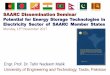 SAARC Dissemination Seminar...Salient Features of the Study 7. 10. Findings: As SAARC Member States consider developing their power systems, energy storage options show potential of
