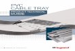 PVC Cable Tray - Legrand · 2019-03-07 · 2 PVC CABLE TRAY no thermal stress resistance to damp and corrosion THE IDEAL CHOICE FOR DAMP AND CORROSIVE ENVIRONMENTS T n Legrand PVC