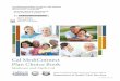 Cal MediConnect Plan Choice Book - SanDiegoCounty.gov · 2019-02-24 · Cal MediConnect Plan Choice Book Medicare and Medi-Cal CALIFORNIA DEPARTMENT OF HEALTH CARE SERVICES Health