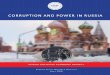 CORRUPTION AND POWER IN RUSSIA · corruption, integrating corruption into the “power vertical” through which Putin governs. In recent years, corruption has played an ever larger
