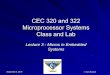CEC 320 and 322 Microprocessor Systems Class and Labmercury.pr.erau.edu/~siewerts/cec320/documents/Lectures/Lecture-Week-3-1.pdfSeptember 9, 2019 Sam Siewert CEC 320 and 322 Microprocessor
