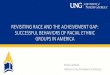 REVISITING RACE AND THE ACHEIVEMENT GAP: SUCCESSFUL BEHAVIORS … · 2017-03-24 · REVISITING RACE AND THE ACHEIVEMENT GAP: SUCCESSFUL BEHAVIORS OF RACIAL ETHNIC ... Due to his study,