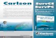 Carlson SurvCE - SurvPC · 2018-05-28 · Carlson SurvCE/SurvPC Funciones CAD Interfaces para recolección de datos: Carga y descarga de datos de los co-lectores de datos más populares