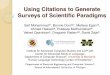 Using Citations to Generate Surveys of Scientiﬁc Paradigmssaifmohammad.com/WebDocs/Summarization-NAACL09.pdf · Using Citations to Generate Surveys of Scientiﬁc Paradigms Saif