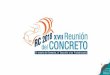 INFRAESTRUCTURA A LA VANGUARDIA · 2018-09-28 · estructural Tiempo de ejecución Sistema constructivo Construcción Puesta en servicio 1. Retos Constructivos y condiciones del entorno