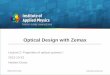 Optical Design with Zemax - Institute of Applied Physics · 2012-10-13 · 5 13.11. Aberrations II Wave aberrations, Zernike polynomials, Point spread function, Optical transfer function