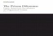 The Prison Dilemma- Latin America’s Incubators of ...œe Prison Dilemma: Latin America’s Incubators of Organized Crime Executive Summary and Major Findings Prisons in Latin America