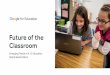 Classroom Future of the - Google Searchservices.google.com/fh/files/misc/netherlands_future_of... · The Dutch are investing in education – in 2017, the government spent 5.2% of