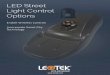 LED Street Light Control Options - Leotek · 2019-12-17 · Inside Fixture Example of PCR7 Option Example of PCR7-CR Option Connectors from ... and is a leading supplier of LED street