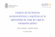 Impacto de los factores socioeconómicos y cognitivos en la … · 2020-01-20 · características del viaje inciden en las estrategias de viaje de los viajeros 1 Prato, C.G. (2009)