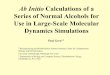 Ab Initio Calculations of a Series of Normal Alcohols for ... · Ab Initio Calculations of a Series of Normal Alcohols for Use in Large-Scale Molecular Dynamics Simulations Paul Gera1,2