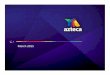 4T14AztecaENG - TV Azteca - Relación con Inversionistas · 18 18 Azteca Comunicaciones Colombia In 2011, Azteca won a tender to build and operate fiber optic network to cover 80%