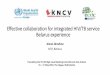 Effective collaboration for integrated HIV/TB service Belarus … · 2019-05-21 · national/regional levels to facilitate the delivery of integrated TB & HIV services (by 2018)