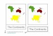 The Continents - MontessoriHelper · For More Quality Materials like these visit montessorihelper.com The Continents The Continents