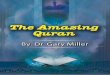The Amazing Quran - AskIslamPediamodern science has discovered that this smallest unit of matter (i.e., the atom, which has all of the same properties as its element) can be split