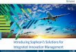 Integrated Innovation Management - Sopheon...Integrated Innovation Management improves cross-functional decision-making across the entire innovation lifecycle—from strategy to execution,