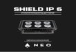 SHIELD IP 6 - Amproamproweb.com/_admin/files/9e959bNeo Shield IP 6 B.pdf · 2019-03-06 · P. 2 Neo hiel English version 1. OVERVIEW SHIELD 6 IP Outdoor professional LED washer -