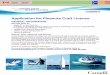 APPLICATION FOR PLEASURE CRAFT LICENCE · 84-0172E (1007-04) Having legally obtained the pleasure craft described in (D) below, which bears licence number: Make and model of pleasure