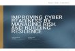 Improving Cyber Readiness by Managing Risk and Building ... Traditional approaches to cybersecurity