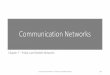 Communication Networksmidas1.e-technik.tu-ilmenau.de/~webkn/Webdaten/Lehre/WS2019... · alphanumeric data transmission to/from the mobile terminal (160 characters) using the signaling