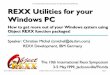 REXX Utilities for your - Lightlink · REXX Development, IBM Germany REXX Utilities for your Windows PC How to get more out of your Windows system using Object REXX function packages!