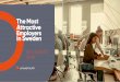 TheMost Attractive Employers inSweden · TheMost Attractive Business Employers of2019 1 Google 2 Spotify 3 IKEA 4 H&M 5 PwC 6 Swedbank 7 Handelsbanken 8 EY (Ernst & Young) 9 SEB 10