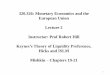 320.326: Monetary Economics and the European Union Lecture ... · assumes there are only two types of wealth (assets), money and ... in financial markets). 14 . 15 2. The Baumol/Tobin