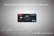 South Indian bank Platinum E-brochure 090517 copy...South Indian Bank SBI Platinum Credit Card enhances just about every pleasurable experience in your life. Go ahead, and make the