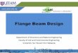 Flange Beam Design · Flange Beam Flanged beams occur when beams are cast integrally with and support a continuous floor slab. Part of the slab adjacent to the beam is counted as