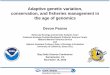 Adaptive genetic variation, conservation, and fisheries management …scienceconf2016.deltacouncil.ca.gov/sites/default/files/... · 2016-11-16 · Adaptive genetic variation, conservation,