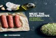 MEAT THE ALTERNATIVE - Food Frontier · Food Frontier engaged economic consultancy Deloitte Access Economics to undertake the world’s first analysis and quantification of the current