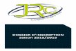 DOSSIER D’INSCRIPTION Saison 2015/2016 · 2015-07-24 · Co-présidents du Juvignac Rugby Club Charte du Joueur Le joueur est le vecteur de la promotion du J.R.C., de par son comportement