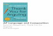 Summer Assignment: Thank You For Arguing · AP Language and Composition Summer Assignment 2018-19 Santagata Rationale: Thank You for Arguing, Jay Heinrichs: Many teachers of rhetoric