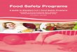 Food Safety Programs · Food Safety Programs A guide to Standard 3.2.1 Food Safety Programs ... Persons who are uncertain about the meaning of a clause in Standard 3.2.1 can refer