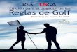 Edición para el Jugador de las Reglas de Golfamfg.org.mx/reglas/reglas-de-golf-2019.pdf · en el jugador es otro paso clave para hacer las Reglas más accesibles. Se incluyen diagramas