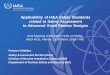 Applicability of IAEA Safety Standards related to Safety … · 2019-07-09 · •Fukushima Daiichi Action Plan •General Safety Requirements (2016) •Specific Safety Requirements