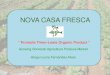 NOVA CASA FRESCA - asiapacific.anu.edu.auasiapacific.anu.edu.au/sites/default/files/images/presentation_ncf... · Overview of Nova Casa Fresca. OVERVIEW OF THE COMPANY. NOVA CASA