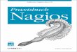 Tobias Scherbaum, Praxisbuch Nagios, O´Reilly, …rungen auf der CD enthalten, z. B. NagVis und PNP. Neben der startbaren Nagios-Umgebung liegt der CD auch ein Festplattenimage bei,
