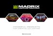 POWERFUL PRODUCTS - MADRIX...MADRIX® is all about powerful yet simple products for creative LED lighting. This includes compelling tools for lighting management, monitoring, and control