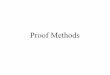 Proof Methods - UC Denverwcherowi/courses/m3000/lecture3a12.pdf · art of convincing) and a social process since it is directed at people ... and presenting a proof. In presenting