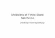 Modeling of Finite State Machinesdebdeep/teaching/VLSI/slides/fsm.pdf · Coding Styles • Johnson: Also there is one bit change, and can be useful in detecting errors during transitions