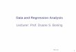 Data and Regression Analysis...Excel: Data Analysis, One-Variation Anova. 14 ANOVA –Implied Model • The ANOVA approach assumes a simple mathematical model: • Where t is the treatment