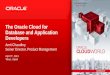 The Oracle Cloud for Database and Application The Oracle Cloud for Database and Application Developers