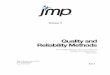 Quality and Reliability Methods - SASsupport.sas.com/documentation/onlinedoc/jmp/9/quality_reliability.pdf · Version 9 JMP, A Business Unit of SAS SAS Campus Drive Cary, NC 27513