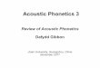 Acoustic Phonetics 3 - uni- Guangzhou, November 2017 Dafydd Gibbon: Acoustic Phonetics 3, Speech Timing