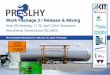 Work Package 3 / Release & Mixing - HySAFE · 6 PRESLHY Kick -Off Meeting, 17 20 April 2018, Karlsruhe Active experimental program E3.1 Small scale multiphase release experiments