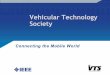 Vehicular Technology Society - Amazon S3s3.amazonaws.com/sdieee/1903-VTSDL_SanDiego_talk_LTE-U+all.pdf · Vehicular Technology Society Scope and Focus Mobile Radio Land Transportation